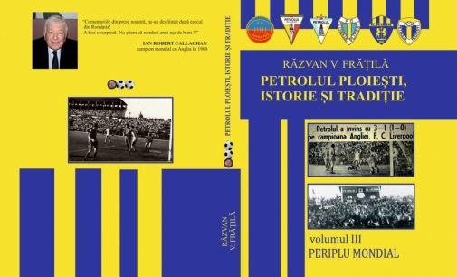 Așteptarea a luat sfârșit! „Periplul Mondial”, al treilea volum din istoria Petrolului, apare pe piață!
